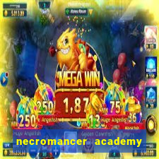 necromancer academy and the genius summoner 99